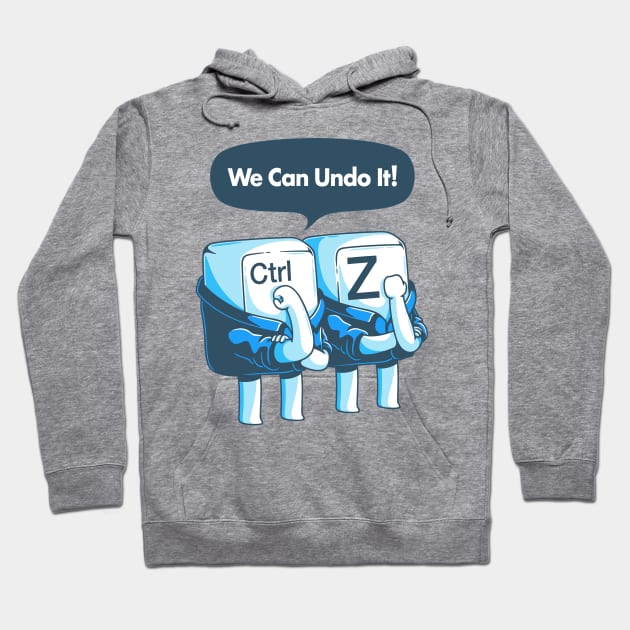 we can undo it! Hoodie by ramzisam